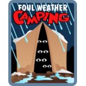 Foul Weather Camping fun patch